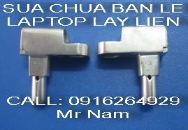 Bản lề laptop_Linh kiện laptop cho AE kỹ thuật. Call: 0916264929 Mr Nam - 30