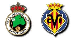 Racing de Santander vs Villarreal CF Racing vs Villarreal